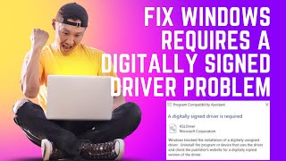 Fix Windows Requires a Digitally Signed Driver Problem In Windows 1110 [upl. by Searcy]