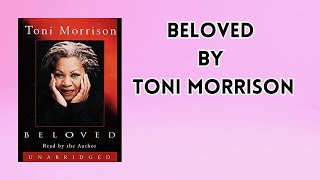 Beloved by Toni Morrison An Unforgettable Audiobook Experience [upl. by Isied327]