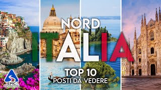 Nord Italia Top 10 Luoghi e Posti da Visitare  4K [upl. by Agosto]