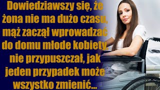 Dowiedziawszy się że żona nie ma dużo czasu mąż zaczął wprowadzać do domu młode kobiety [upl. by Cire]