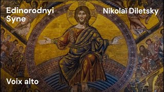 Edinorodnyi Syne  Nikolaï Diletsky  alto [upl. by Rentsch900]