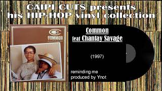 Common feat Chantay Savage  reminding me 1997 [upl. by Assillim]