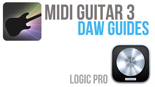 MIDI Guitar 3 DAW Guides  Setting up with Logic Pro [upl. by Olrac]