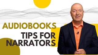 AUDIOBOOK TIPS FOR NARRATORS [upl. by Enylrac]