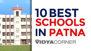 Top 10 Best Schools in Patna Bihar  2019 [upl. by Lisle]