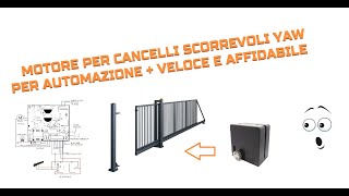 Cancello Scorrevole Super Speedy Yaw Collegamento e Configurazione [upl. by Anoi96]