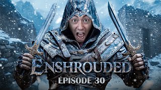 LE GRAND MOMENT APPROCHE  ► ENSHROUDED 30 [upl. by Elconin]