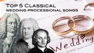 Top 5 Classical Wedding Processional Songs  Johnny Herbert [upl. by Duffy681]