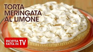 TORTA MERINGATA AL LIMONE di Benedetta Rossi 👩🏻‍🍳 Ricetta TV Fatto in Casa per Voi [upl. by Annalise]