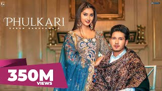 Phulkari  Karan Randhawa Official Video Simar Kaur  Rav Dhillon  GK Digital  Geet MP3 [upl. by Gris934]