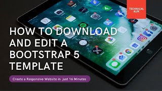 How to Download amp Edit Bootstrap 5 Template  Create a Responsive Website in just 16 Minutes [upl. by Johppa]