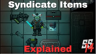 SS14  All Syndicate Items Explained Pretty Out Of Date [upl. by Nyrehtac335]