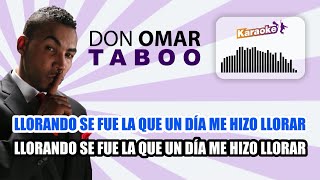 Don Omar  Taboo Karaoke [upl. by Solenne]