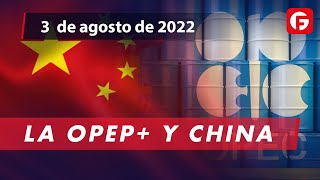 Market Watch La OPEP y China [upl. by Nahshu]