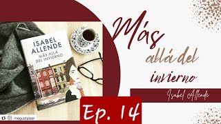 Audiolibro  Más allá del invierno  Isabel Allende  Ep 14 [upl. by Gnad589]