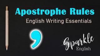 Apostrophe Rules  How to Use Apostrophes  English Writing Essentials [upl. by Finbar]