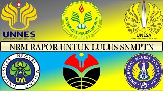 NRM Rapor untuk Lulus SNMPTN UNJ UPI UNY UNNES UNESA UM [upl. by Niajneb]