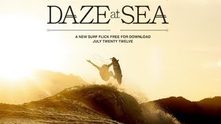 DAZE AT SEA  Free Billabong Surf Movie [upl. by Warfield]