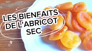 LES BIENFAITS DE LABRICOT SEC [upl. by Daphie816]