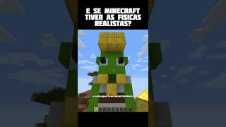 Se minecraft tivesse físicas realistas [upl. by Aikyt]