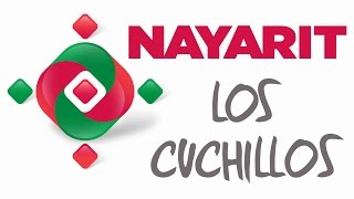 Los Cuchillos  Nayarit [upl. by Haneeja]