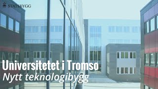 Universitetet i Tromsø Nytt teknologibygg [upl. by Pollitt180]