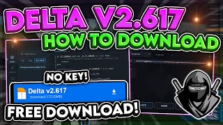 HOW TO Download Delta Roblox EXECUTOR Exploits BYPASS Byfron  NO KEY  NO LAG  BEST FREE V2617 🔥📱 [upl. by Eulau]