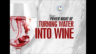 SEPTEMBER POWER NIGHT Sept 202024 Theme TURNING WATER INTO WINE [upl. by Jacintha]