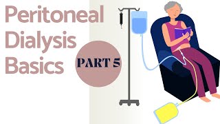 How to do dialysis at home  Peritoneal Dialysis Basics Part 5 Dialysis [upl. by Tillfourd278]