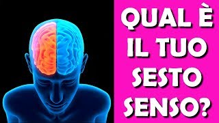 SESTO SENSO TEST  Scopri Qual è il Tuo Sesto Senso  Il Potere Segreto Della Tua Mente [upl. by Adeehsar]