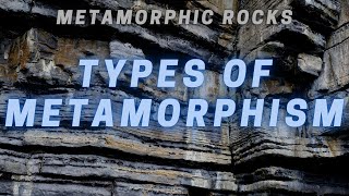 Types of Metamorphism [upl. by Dulci]