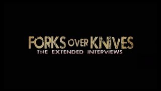 Forks Over Knives—The Extended Interviews TRAILER  Forks Over Knives [upl. by Asillim906]