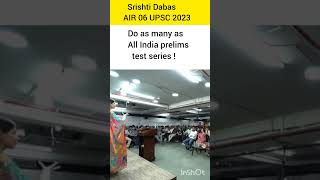 Do as many as All India Prelims test series Srishti Dabas AIR 06 UPSC 2023 upscias ipslbsnaa [upl. by Estren]