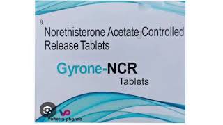 Gyrone NCR Tablets Norethisterone Acetate Controlled Release Tablets [upl. by Stringer]