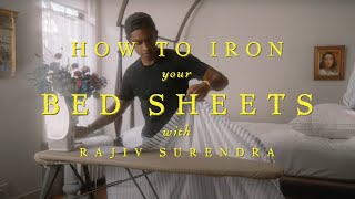 How to Iron Your Bed Sheets with Rajiv Surendra [upl. by Jada]