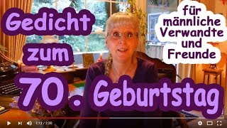 FG245 🎂 Gedicht zum 70 Geburtstag für MännerFreundeCousinsOnkels etc 💜 Herzlichen Glückwunsch [upl. by Aititel230]