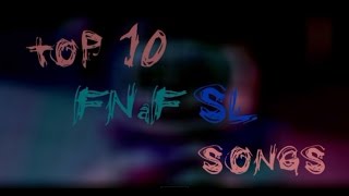 TOP 10 Sister Location songs 1 SFM FNaF SL лучшие песни [upl. by Amikahs745]