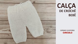 Calça de Crochê para bebê Prof Simone Eleotério [upl. by Euqinoj]