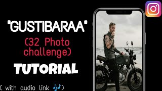 quotgustibaraaquot original song reels editing Tutorial  32 photos trend challenge Reels Video Editing [upl. by Thanh]