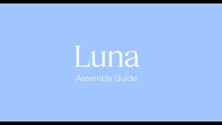 ENG Luna  Assembly Guide [upl. by Ishmul124]