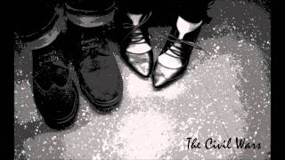 The Civil Wars  Go [upl. by Coralie]