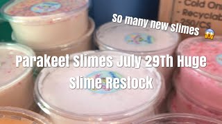 SO MANY NEW SLIMESPARAKEETSLIMES JULY 29TH RESTOCK VIDEO [upl. by Sheffield]