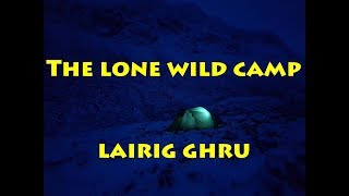 The Lone Wild Camp  Lairig Ghru [upl. by Deloria]