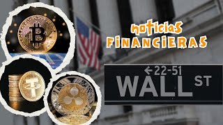 Noticias Financieras Wall Street  XRP  Tether  Bitcoin [upl. by Aislehc]