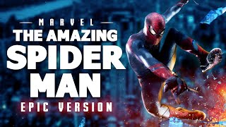 The Amazing SpiderMan Theme  EPIC VERSION [upl. by Ahsed]