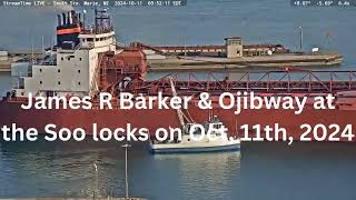 James R Barker amp Ojibway at the Soo locks on Oct 11th 2024 [upl. by Retrac]