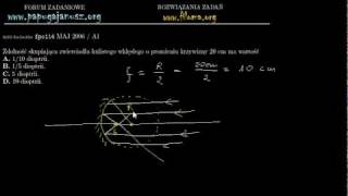 fpo114  Zdolność skupiająca zwierciadła kulistego MAJ 2006  A1  zadanie z fizyki  filomaorg [upl. by Agon]