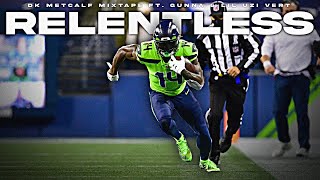 DK Metcalf Mix  “RELENTLESS”  SCARIEST WR in the NFL 🔥 [upl. by Haelahk428]