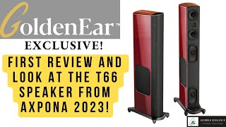 EXCLUSIVE First InDepth Review Of The GoldenEar T66 Speakers from AXPONA 2023 [upl. by Ailero]