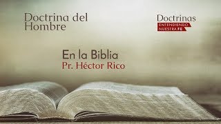 11 Doctrina del Hombre En la Biblia  Prédicas cristianas [upl. by Htebasile]